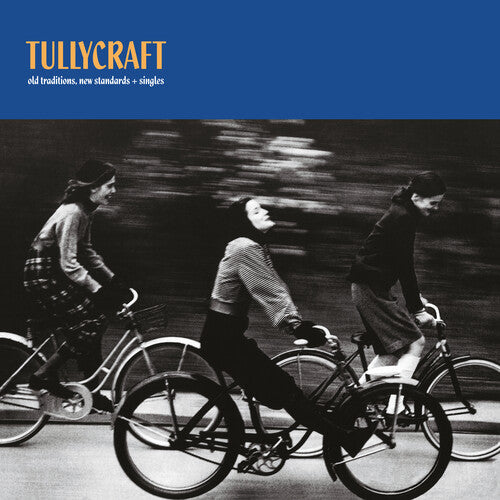 TULLYCRAFT - OLD TRADITIONS NEW STANDARDS SINGLES