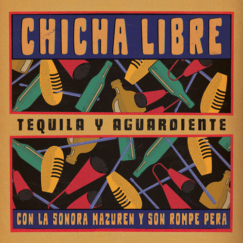 CHICHA LIBRE - TEQUILA Y AGUARDIENTE