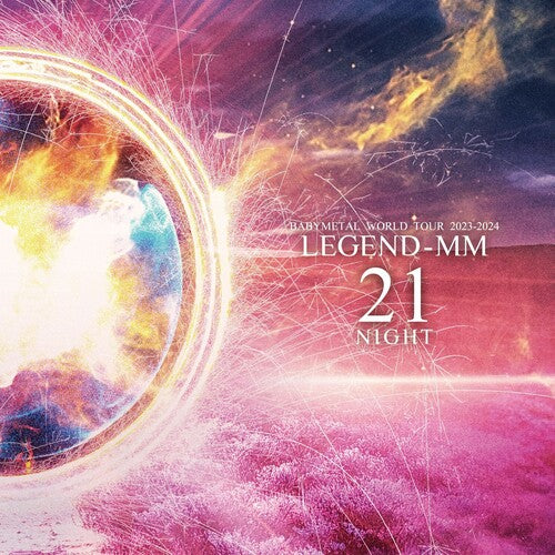 BABYMETAL - BABYMETAL WORLD TOUR 2023-2024 LEGEND MM 21 NIGHT
