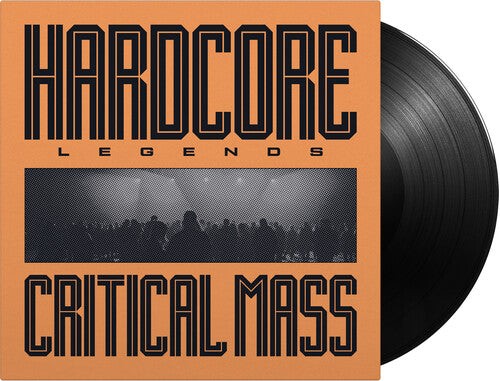 CRITICAL MASS - HARDCORE LEGENDS
