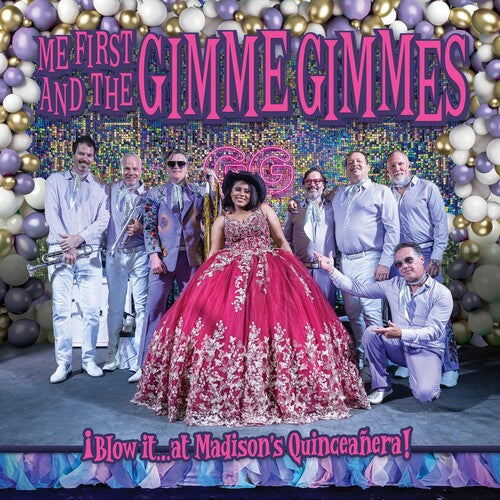 Me First and the Gimme Gimmes – Blow It At Madison's Quinceanera!