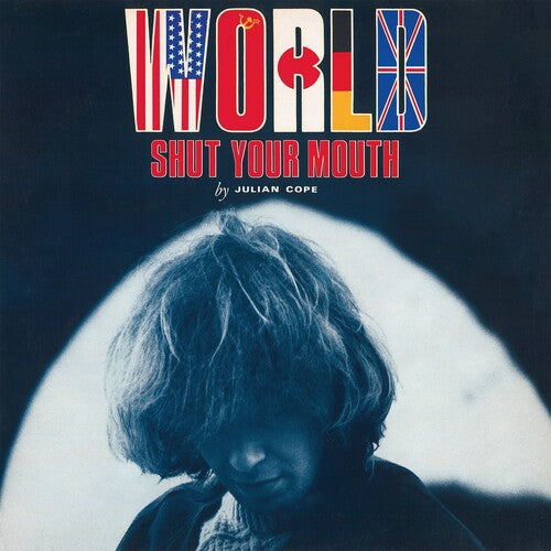 COPE,JULIAN - WORLD SHUT YOUR MOUTH