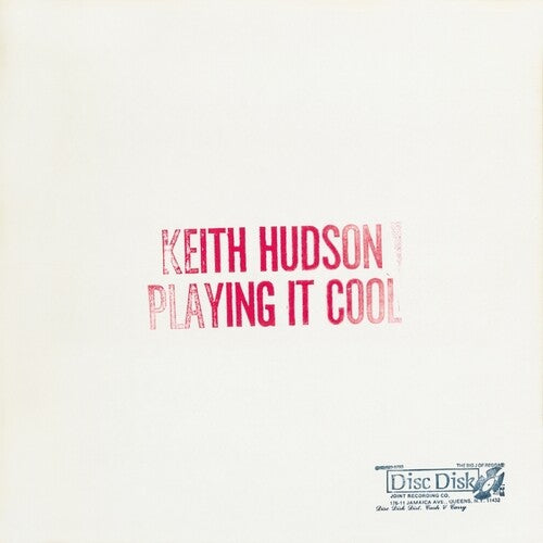 HUDSON,KEITH - PLAYING IT COOL & PLAYING IT RIGHT