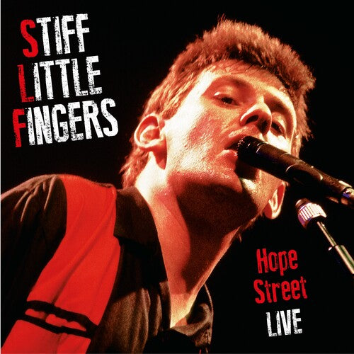 Stiff Little Fingers – Hope Street Live