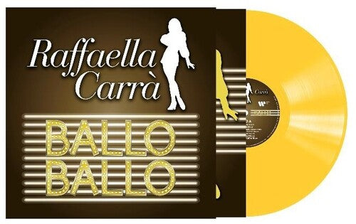 CARRA,RAFFAELLA - BALLO BALLO - TRANSPARENT YELLOW VINYL
