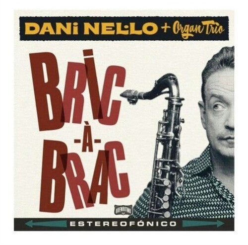 NEL.LO,DANI / ORGAN TRIO - BRIC-A-BRAC