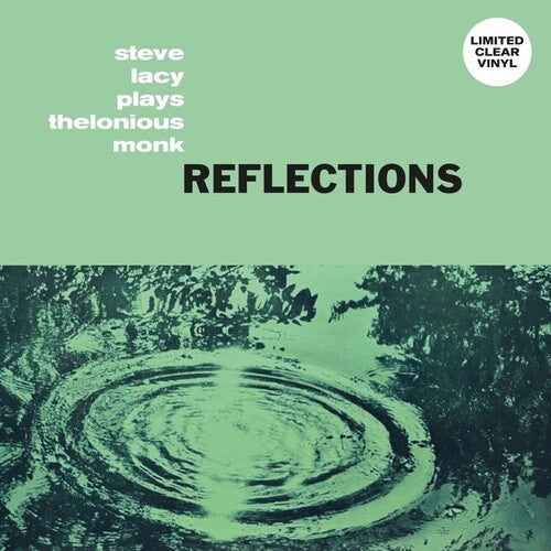 LACY,STEVE - REFLECTIONS: STEVE LACY PLAYS THELONIOUS MONK