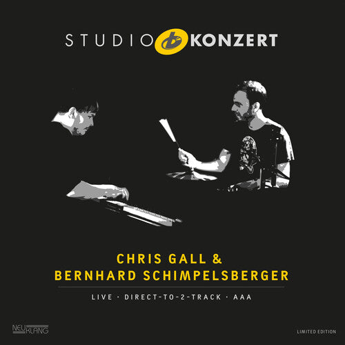 GALL,CHRIS & SCHIMPELSBERGER,BERNHARD - STUDIO KONZERT