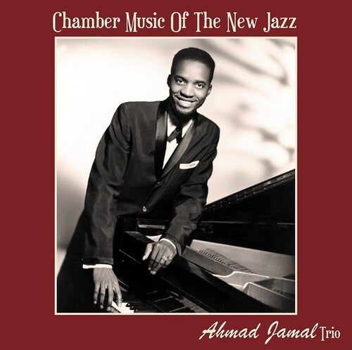 JAMAL,AHMAD - CHAMBER MUSIC OF THE NEW JAZZ
