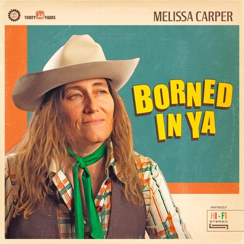 Melissa Carper – Borned In Ya