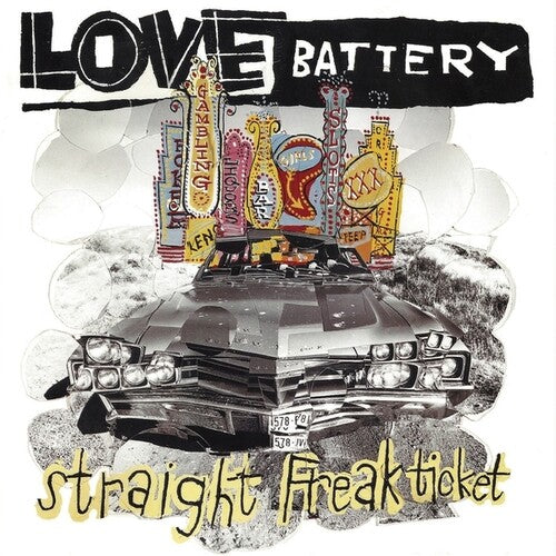 Love Battery – Straight Freak Ticket