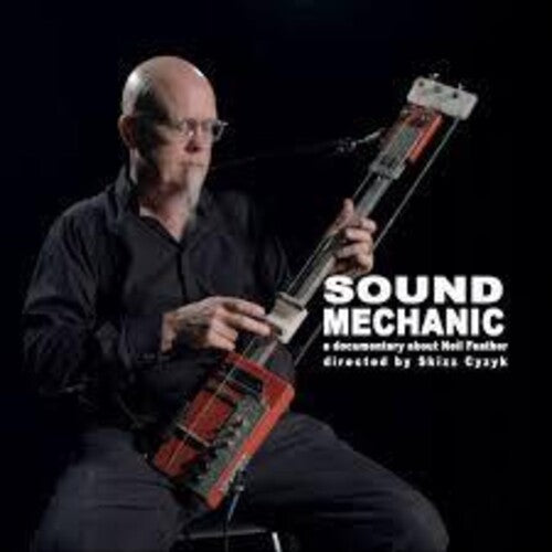 FEATHER,NEIL - SOUND MECHANIC