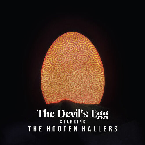 HOOTEN HALLERS - DEVIL'S EGG