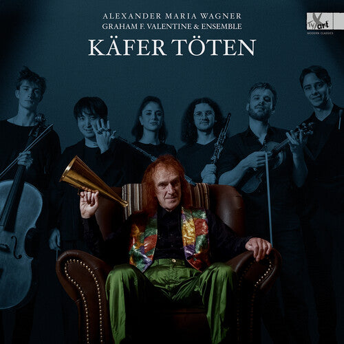 WAGNER / SPATARU / MANN - KAFER TOTEN - LIEDER CYCLE BY ALEXANDER MARIA