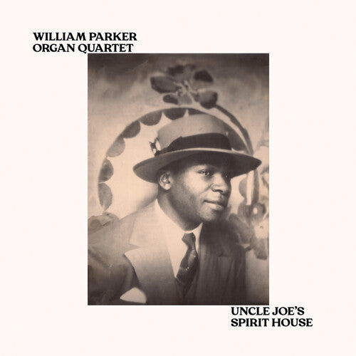 PARKER,WILLIAM - UNCLE JOE'S SPIRIT HOUSE