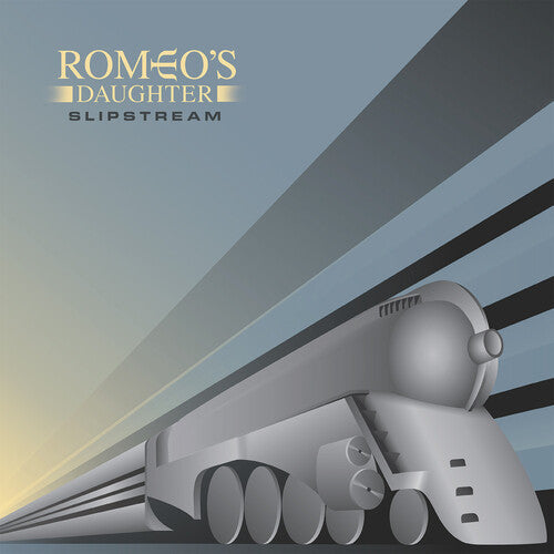 ROMEO'S DAUGHTER - SLIPSTREAM