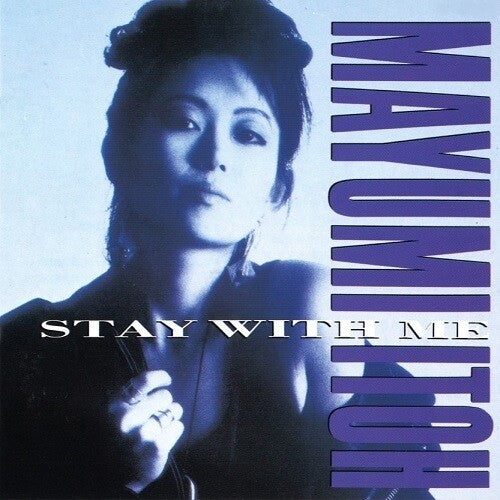 ITO,MAYUMI - STAY WITH ME / KOIBITO NO IRU JIKAN