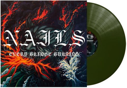 The Nails – Every Bridge Burning