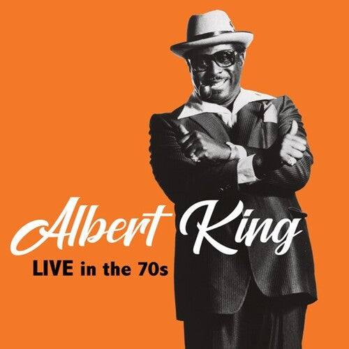 KING,ALBERT - LIVE IN THE 70S