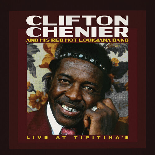 CHENIER,CLIFTON - LIVE AT TIPITINA'S / JUNE 7 1980 - RUSTY MARBLE