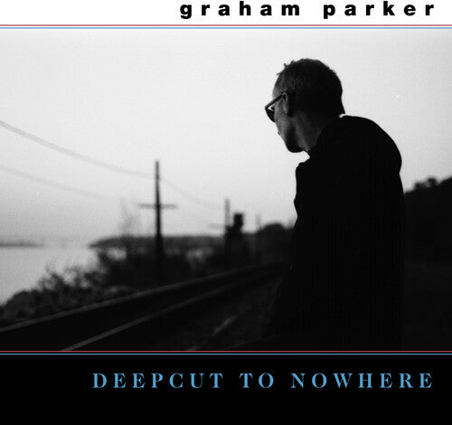 PARKER,GRAHAM - DEEPCUT TO NOWHERE