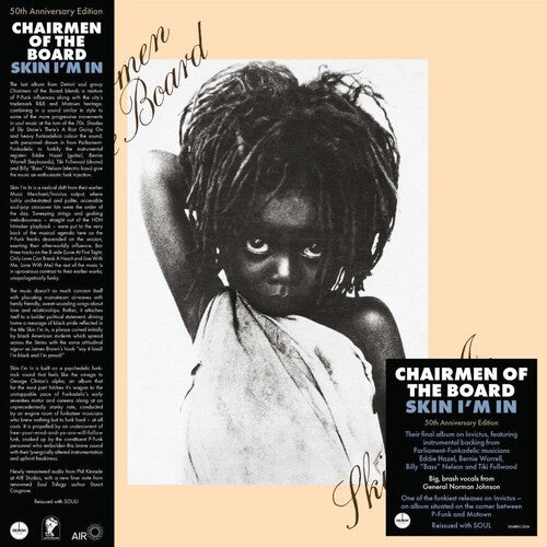 CHAIRMEN OF THE BOARD - SKIN I'M IN: 50TH ANNIVERSARY