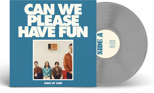 KINGS OF LEON - CAN WE PLEASE HAVE FUN