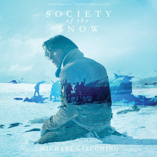 GIACCHINO,MICHAEL - SOCIETY OF THE SNOW / O.S.T.