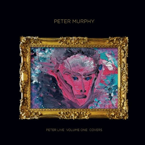 Peter Murphy – Peter Live, Vol. 1: Covers