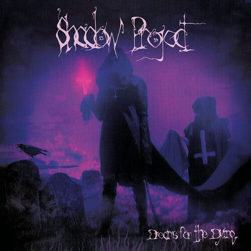 Shadow Project – Dreams for the Dying