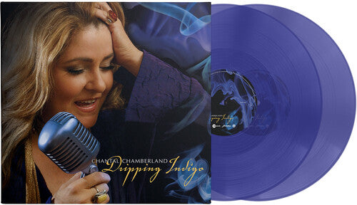 CHAMBERLAND,CHANTAL - DRIPPING INDIGO
