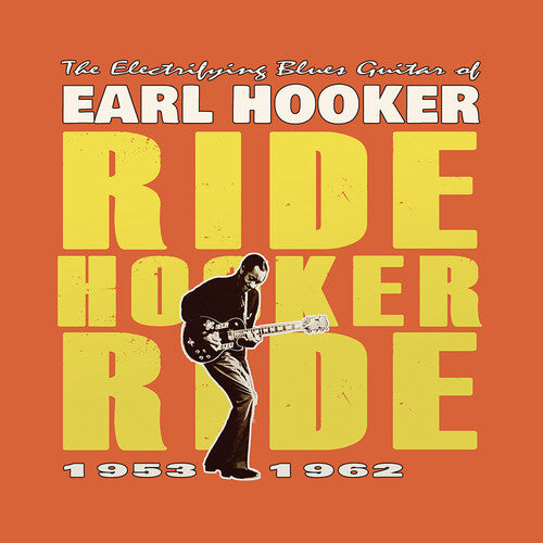 HOOKER,EARL - ELECTRIFYING BLUES GUITAR OF EARL HOOKER: RIDE