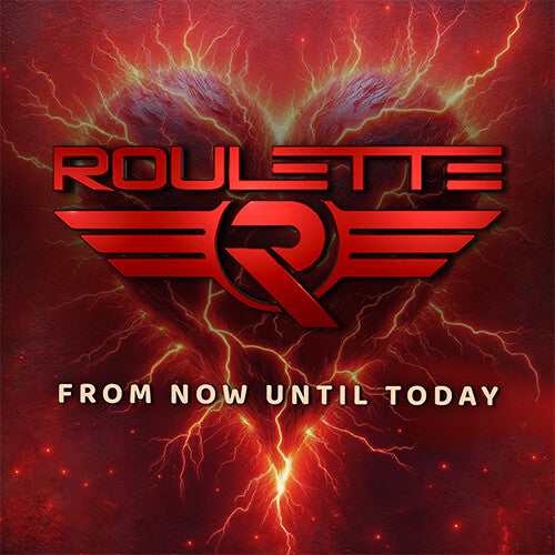 Roulette – From Now Until Today
