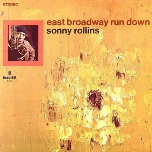 ROLLINS,SONNY - EAST BROADWAY RUN DOWN (VERVE ACOUSTIC SOUNDS)