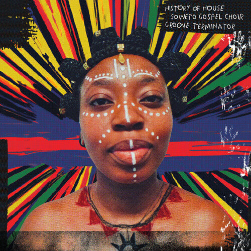 SOWETO GOSPEL CHOIR / GROOVE TERMINATOR - HISTORY OF HOUSE