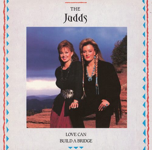 JUDDS - LOVE CAN BUILD A BRIDGE