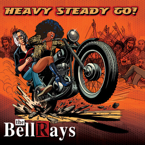 BELLRAYS - HEAVY STEADY GO