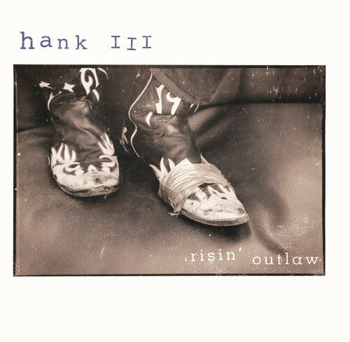 WILLIAMS III,HANK - RISIN' OUTLAW (25TH ANNIVERSARY EDITION)