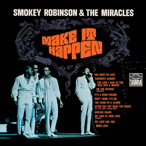 ROBINSON,SMOKEY & THE MIRACLES - MAKE IT HAPPEN
