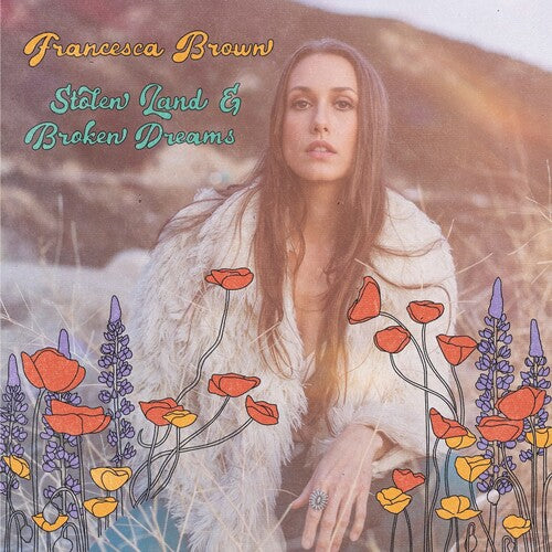 BROWN,FRANCESCA - STOLEN LAND & BROKEN DREAMS