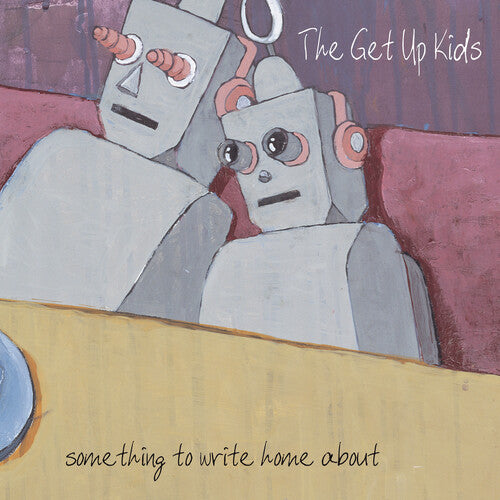 GET UP KIDS - SOMETHING TO WRITE HOME ABOUT (25TH ANNIVERSARY