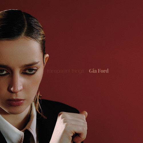 Gia Ford – Transparent Things