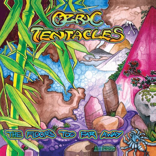 OZRIC TENTACLES - FLOOR'S TOO FAR AWAY