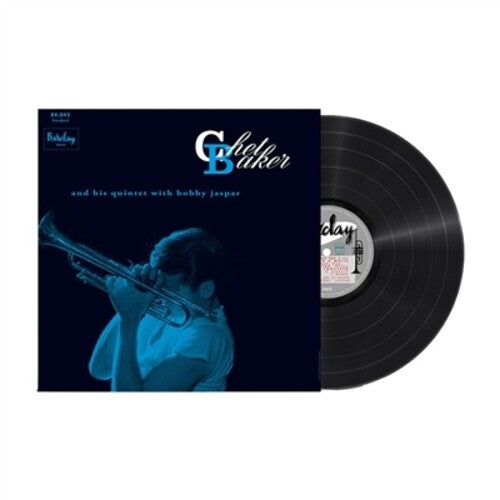 BAKER,CHET - CHET BAKER AND HIS QUINTET WITH BOBBY JASPAR (CHET