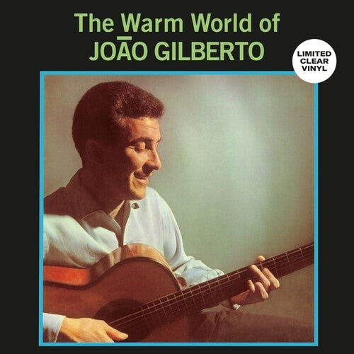 Brazilian Love Affair - Warm World Of Joao Gilberto
