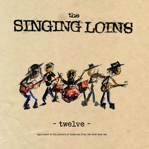SINGING LOINS - TWELVE