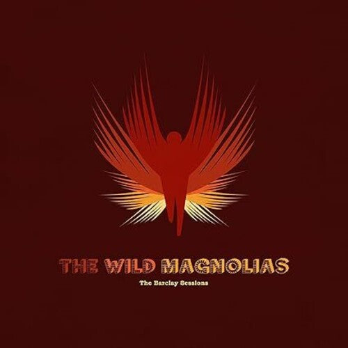 WILD MAGNOLIAS - BARCLAY SESSIONS