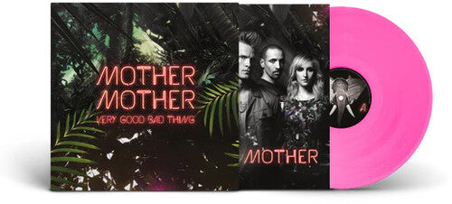 MOTHER MOTHER - VERY GOOD BAD THING: 10TH ANNIVERSY