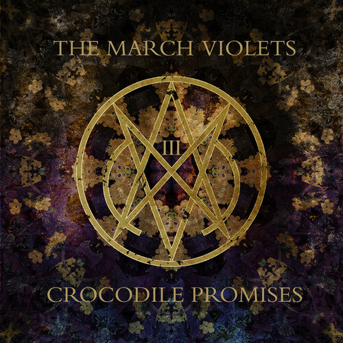 March Violets – Crocodile Promises