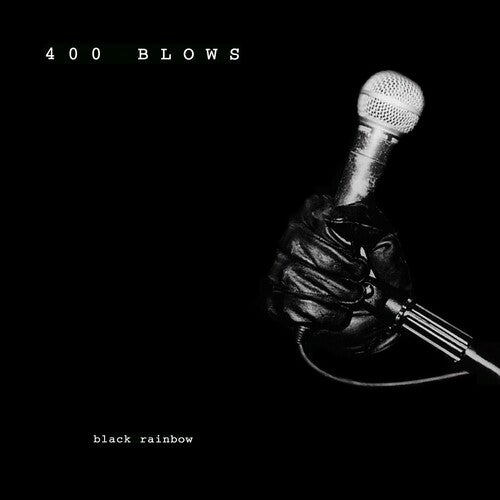 400 Blows – Black Rainbow